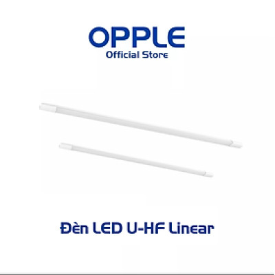 Bộ Đèn OPPLE LED U HF Linear - Hiệu Suất Sáng Cao, Tiết Kiệm Năng Lượng