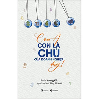 Con à, Con Là Chủ Của Doanh Nghiệp Đấy