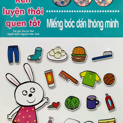 300 Miếng Bóc Dán Thông Minh - Rèn Luyện Thói Quen Tốt