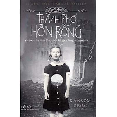 Thành Phố Hồn Rỗng - Trại trẻ đặc biệt của cô Peregrine Phần II (Tái Bản 2023)