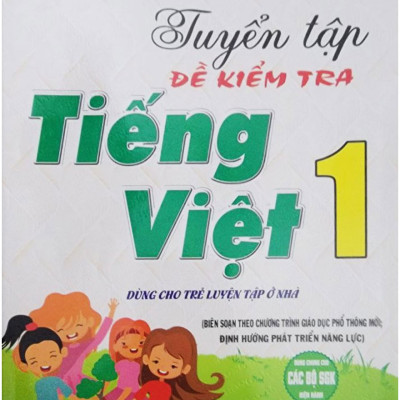 COMBO ĐỀ KIỂM TRA TOÁN - TIẾNG VIỆT - TIẾNG ANH LỚP 1 (BỘ 3 CUỐN)