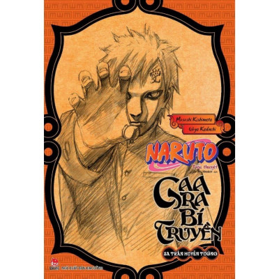Sách - Tiểu Thuyết Naruto Gaara Bí Truyền - Sa Trần Huyễn Tưởng - Masashi Kishimoto - NXB Kim Đồng