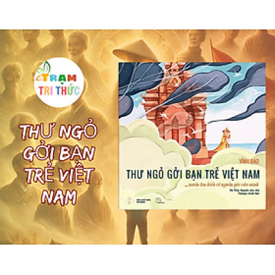 Thư Ngỏ gởi bạn trẻ Việt Nam… muốn tìm hiểu về nguồn gốc của mình – Vĩnh Đào - NXB Đà Nẵng