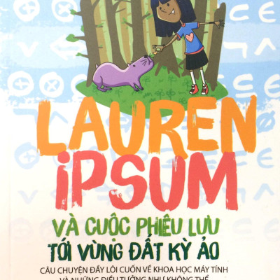 Lauren Ipsum Và Cuộc Phiêu Lưu Tới Vùng Đất Kỳ Ảo