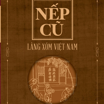 Bộ sách NẾP CŨ gồm 7 cuốn - Nhà văn Toan Ánh