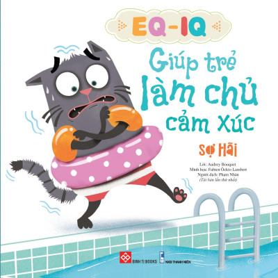 Sách Eq - Iq Giúp Trẻ Làm Chủ Cảm Xúc - Sợ hãi