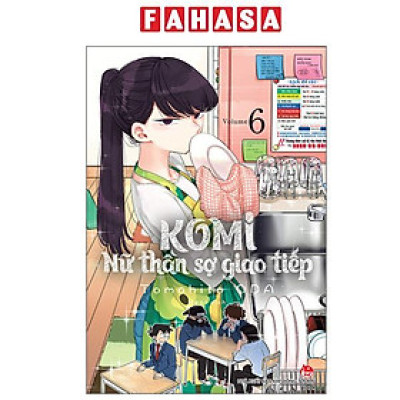 Sách - Komi - Nữ Thần Sợ Giao Tiếp - Tập 6 (Tái Bản 2025)