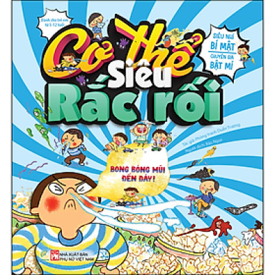 Cơ Thể Siêu Rắc Rối - Bong Bóng Mũi Đến Đây