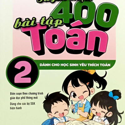 Sách - Tuyển Chọn 400 Bài Tập Toán 2 - Dành Cho Học Sinh Yêu Thích Toán
