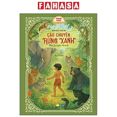 Sách - Câu Chuyện Rừng Xanh - The Jungle Book - Song Ngữ Việt-Anh