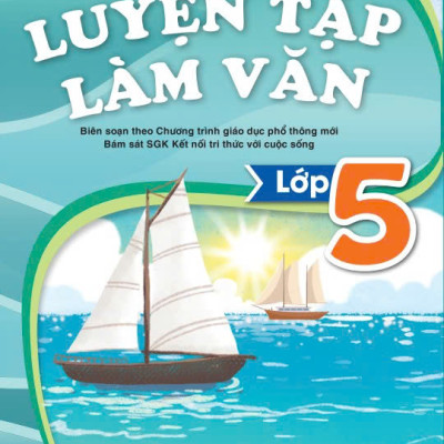 Sách - Luyện Tập Làm Văn Lớp 5 ( Theo Chương Trình GDPT mới ) Kết Nối - ndbooks