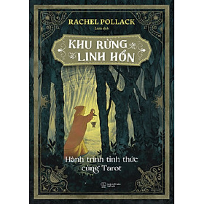 Khu Rừng Linh Hồn: Hành Trình Tỉnh Thức Cùng Tarot