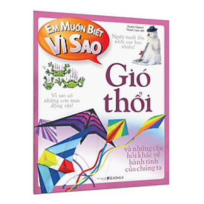 Em muốn biết vì sao (Bộ mới) - Gió thổi và những câu hỏi khác về hành tinh của chúng ta