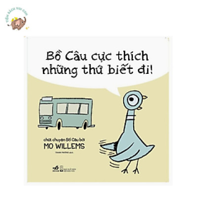 Sách - Bồ câu cực thích những thứ biết đi!