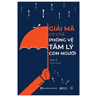 Giải Mã Cơ Chế Phòng Vệ Tâm Lý Con Người