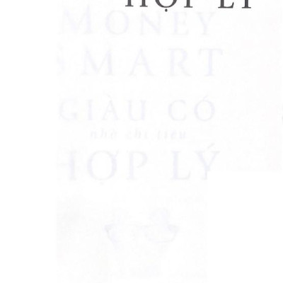Giàu Có Nhờ Chi Tiêu Hợp Lý