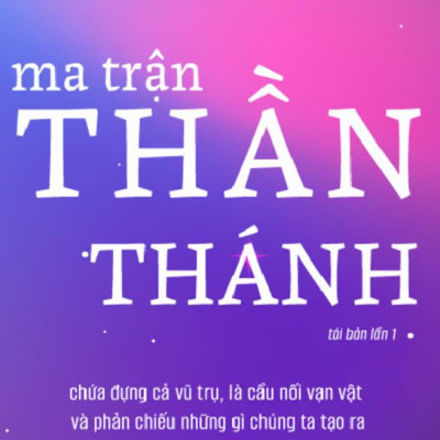 Sách - Ma Trận Thần Thánh (Tái Bản 2024)