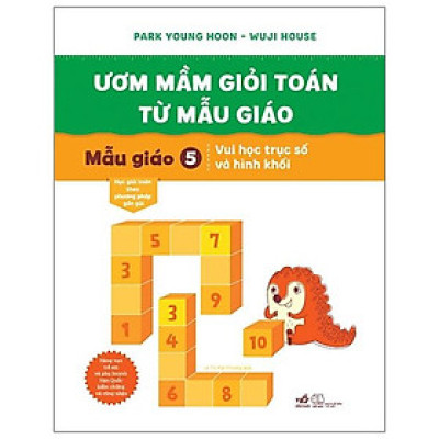 Ươm Mầm Giỏi Toán Từ Mẫu Giáo - Mẫu Giáo 5- Vui Học Trục Số Và Hình Khối