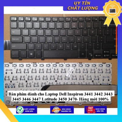 Bàn phím dùng cho Laptop Dell Inspiron 3441 3442 3443 3445 3446 3447 Latitude 3450 3470 - Hàng Nhập Khẩu New Seal