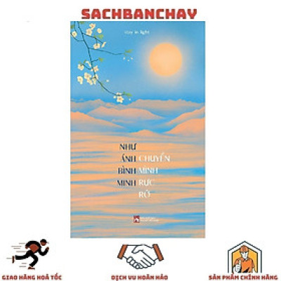 Như Ánh Bình Minh Chuyển Mình Rực Rỡ