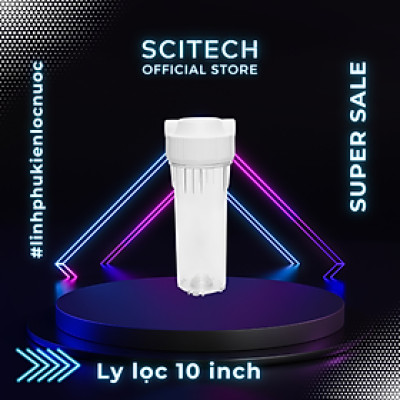 Ly lọc nước 10 inch - Hàng chính hãng