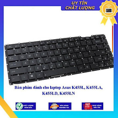 Bàn phím dùng cho laptop Asus K455L, K455LA K455LD K455LN - Hàng Nhập Khẩu New Seal