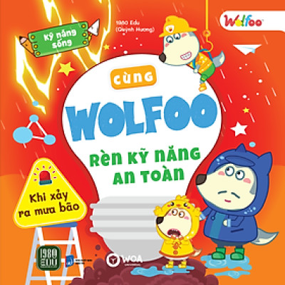 Cùng Wolfoo Rèn Kỹ Năng An Toàn Khi Xảy Ra Mưa Bão