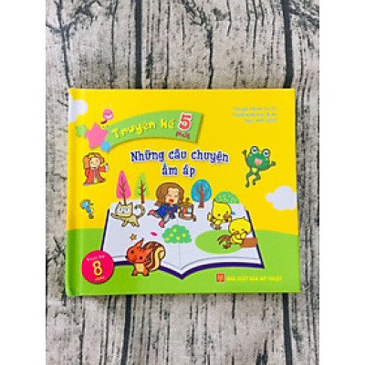 Những Câu Chuyện Ấm Áp - Truyện Kể 5 Phút