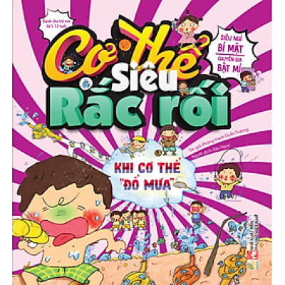 Cơ thể siêu rắc rối - Khi cơ thể đổ mưa