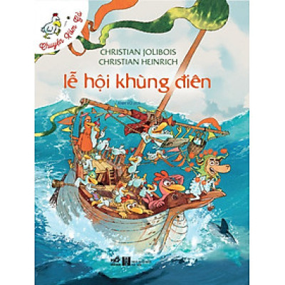 Chuyện Xóm Gà - Lễ Hội Khùng Điên