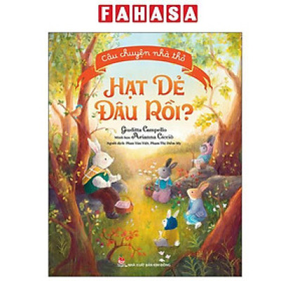 Sách - Câu Chuyện Nhà Thỏ - Hạt Dẻ Đâu Rồi?