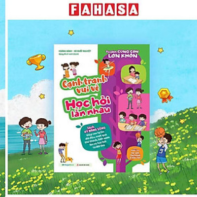 Sách - Tủ Sách Cùng Con Lớn Khôn - Cạnh Tranh Vui Vẻ Học Hỏi Lẫn Nhau