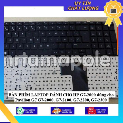 BÀN PHÍM LAPTOP dùng cho HP G7-2000 dùng cho Pavilion G7 G7-2000 G7-2100 G7-2200 G7-2300 - Hàng Nhập Khẩu New Seal