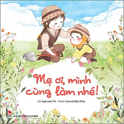 Mẹ Ơi, Mình Cùng Làm Nhé!
