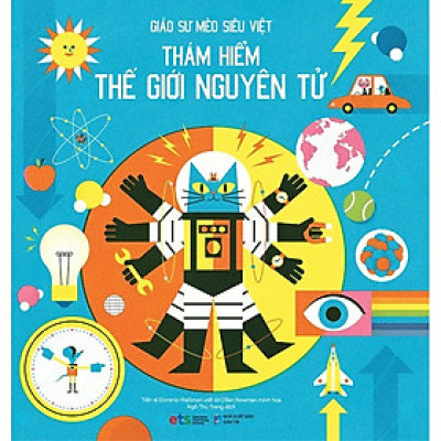 Giáo Sư Mèo Siêu Việt: Thám Hiểm Thế Giới Nguyên Tử