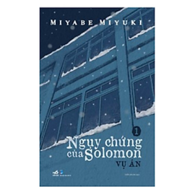 Truyện Trinh Thám Hấp Dẫn : Ngụy Chứng Của Solomon - Tập 1: Vụ án