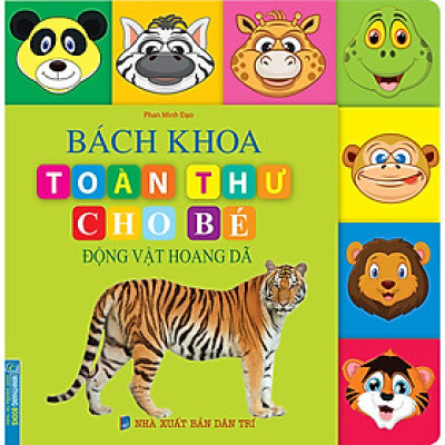 Bách Khoa Toàn Thư Cho Bé - Động Vật Hoang Dã