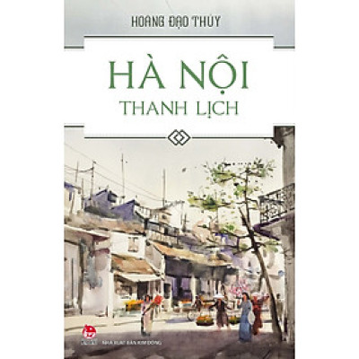Hà Nội Thanh Lịch (Tái Bản 2024)