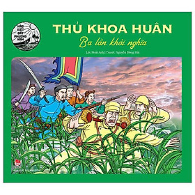 Sách - Hào kiệt đất phương Nam: Thủ khoa Huân - Ba lần khởi nghĩa