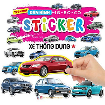 Sách - Trò Chơi Bóc Dán Hình Sticker - Xe Thông Dụng - Tập 1 - Rèn Luyện IQ EQ CQ - Việt Thư