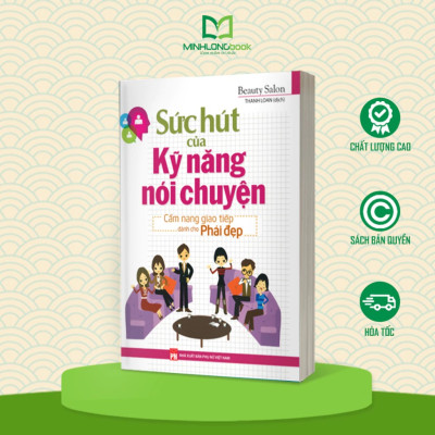 Sức Hút Của Kỹ Năng Nói Chuyện