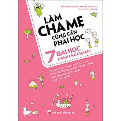 Làm Cha Mẹ Cũng Cần Phải Học