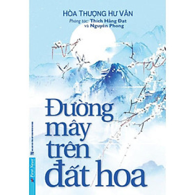 Sách-Đường Mây Trên Đất Hoa - First News
