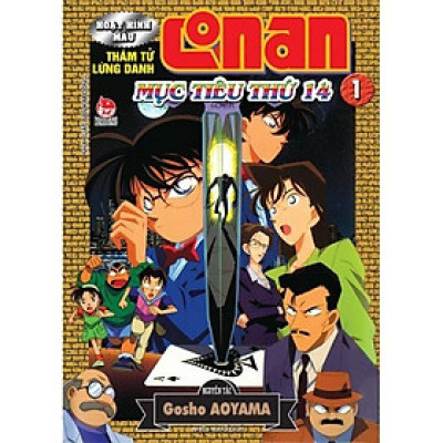 Truyện - Thám Tử Lừng Danh Conan - Mục Tiêu Thứ 14 - Chọn Lẻ 2 Tập - Gosho Aoyama - Kim Đồng