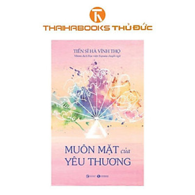 Sách - Muôn Mặt Của Yêu Thương - Thái Hà Books