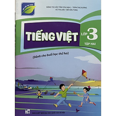 ￼Sách - Tiếng Việt lớp 3 - Tập hai (Dành cho buổi học thứ hai) - Kết nối tri thức với cuộc sống