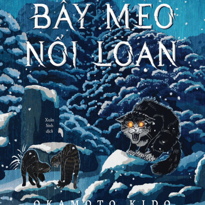 Sách - Okamoto Kido Tuyển Tập - Bầy Mèo Nổi Loạn