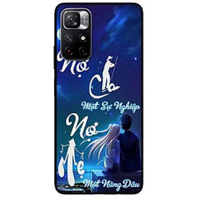 Ốp lưng dành cho Xiaomi Redmi Note 11 5G - Redmi Note 11T - Redmi Note 11S - Nợ Cha Nợ Mẹ