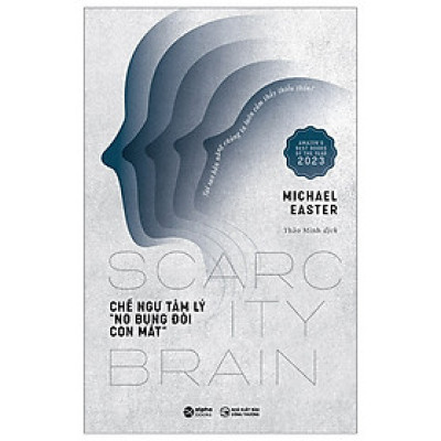 Chế Ngự Tâm Lý “No Bụng Đói Con Mắt” - Michael Easter - Nhà xuất bản Công Thương