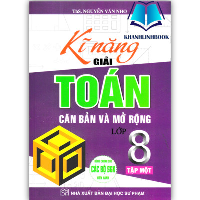 Sách - Combo Kĩ Năng Giải Toán Căn Bản Và Mở Rộng Lớp 8 Tập 1 + 2 (Dùng Chung Cho Các Bộ SGK Hiện Hành)